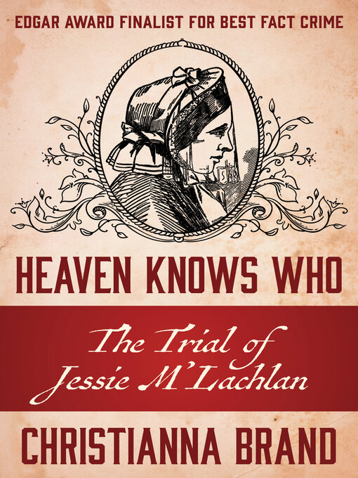 Title details for Heaven Knows Who by Christianna  Brand - Available